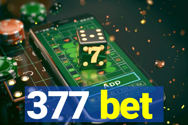 377 bet
